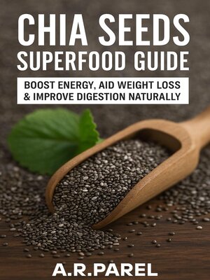 cover image of Chia Seeds Superfood Guide